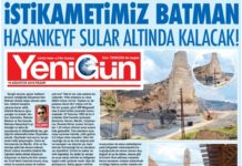 İstikametimiz Batman – Hasankeyf Sular Altında Kalacak!